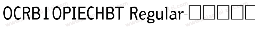 OCRB1OPIECHBT Regular字体转换